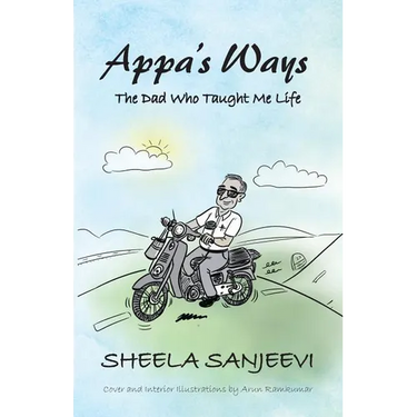Appa's Ways: The Dad Who Taught Me Life