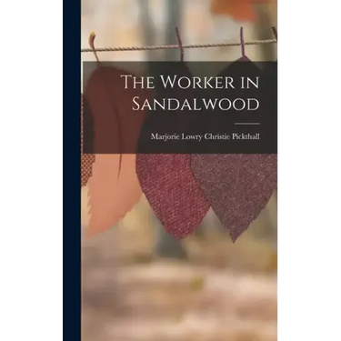 The Worker in Sandalwood