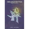 Circadian Rhythm: A Book of Poetry