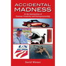 Accidental Madness: At The Intersection of Extreme Creativity and Entrepreneurship