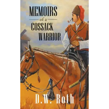 Memoirs of a Cossack Warriors