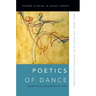 Poetics of Dance: Body, Image, and Space in the Historical Avant-Gardes