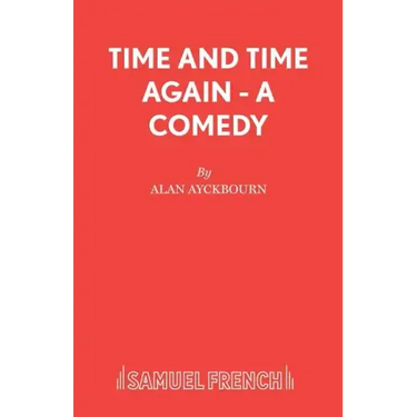 Time and Time Again - A Comedy