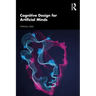 Cognitive Design for Artificial Minds