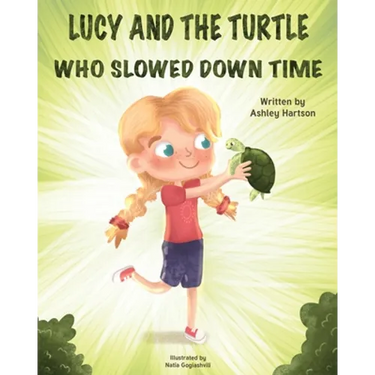 Lucy and the Turtle Who Slowed Down Time