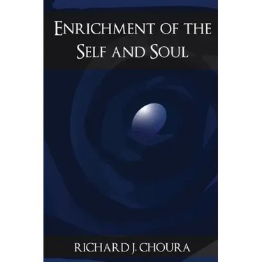 Enrichment of the Self and Soul