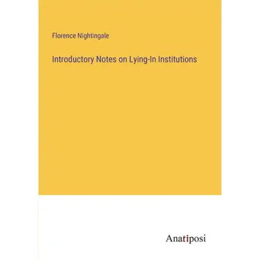 Introductory Notes on Lying-In Institutions