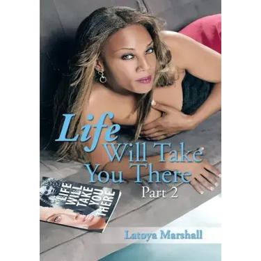 Life Will Take You There Part 2