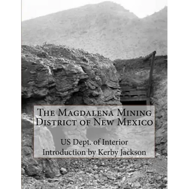 The Magdalena Mining District of New Mexico