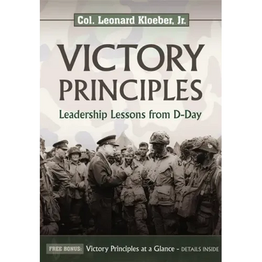 Victory Principles: Leadership Lessons from D-Day