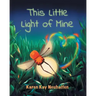 This Little Light Of Mine