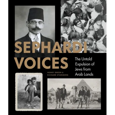 Sephardi Voices: The Untold Expulsion of Jews from Arab Lands