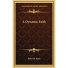 A Dynamic Faith