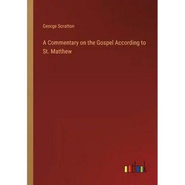 A Commentary on the Gospel According to St. Matthew