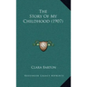 The Story Of My Childhood (1907)