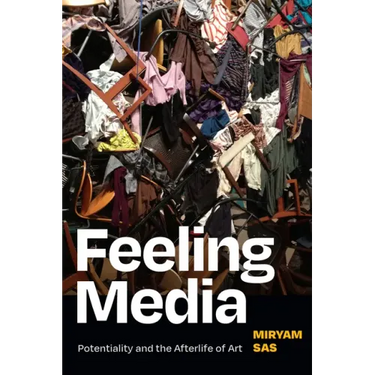 Feeling Media: Potentiality and the Afterlife of Art