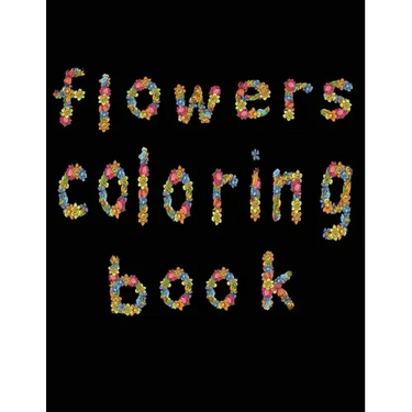 flowers coloring book: large print easy activity coloring book for adult senior women