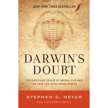 Darwin's Doubt: The Explosive Origin of Animal Life and the Case for Intelligent Design