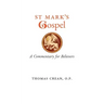 St. Mark's Gospel: A Commentary for Believers