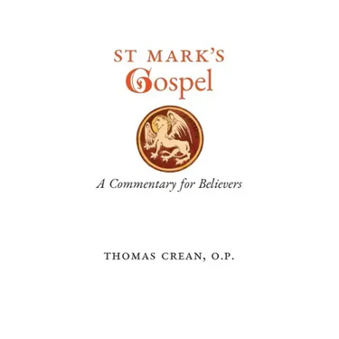 St. Mark's Gospel: A Commentary for Believers