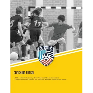 Coaching Futsal: NSCAA Level 1 Futsal Diploma Manual