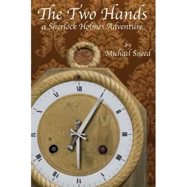 The Two Hands: a Sherlock Holmes adventure