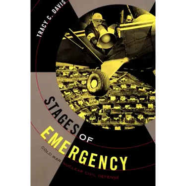 Stages of Emergency: Cold War Nuclear Civil Defense