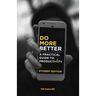 Do More Better (Student Edition): A Practical Guide to Productivity