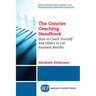 The Concise Coaching Handbook: How to Coach Yourself and Others to Get Business Results