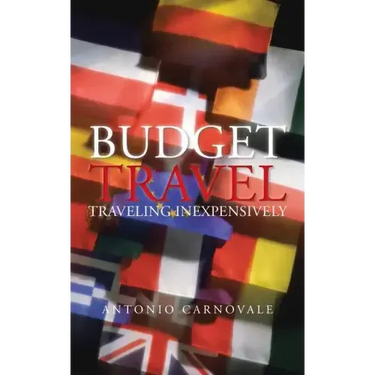 Budget Travel: Traveling Inexpensively