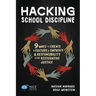 Hacking School Discipline: 9 Ways to Create a Culture of Empathy and Responsibility Using Restorative Justice