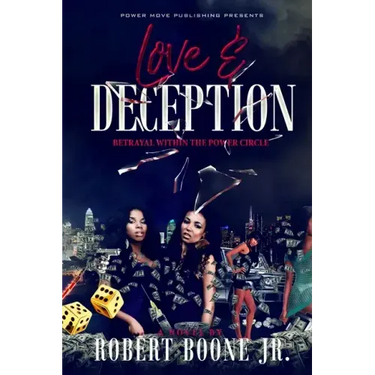 Love & Deception: Betrayal Within The Power Circle