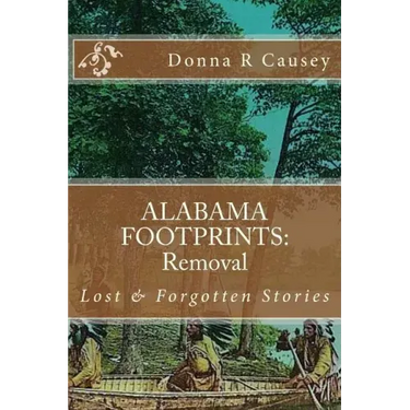 ALABAMA FOOTPRINTS Removal: Lost & Forgotten Stories