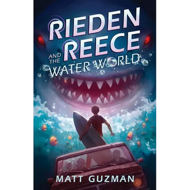 Rieden Reece and the Water World: A Middle-Grade Sci-Fi Adventure