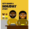 Let's Share a Holiday Story