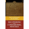 The Covenant of Works: Its Confessional and Scriptural Basis