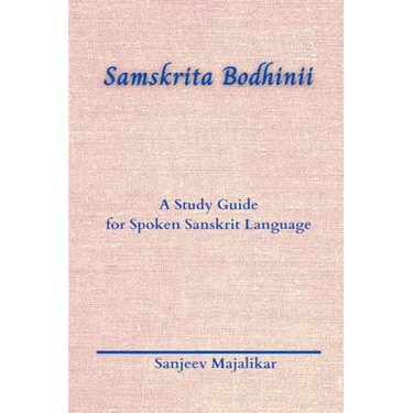 Samskrita Bodhinii: A Study Guide for Spoken Sanskrit Language