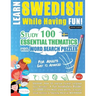 Learn Swedish While Having Fun! - For Adults: EASY TO ADVANCED - STUDY 100 ESSENTIAL THEMATICS WITH WORD SEARCH PUZZLES - VOL.1 - Uncover How to Impro
