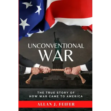 Unconventional War: The True Story of How War Came to America