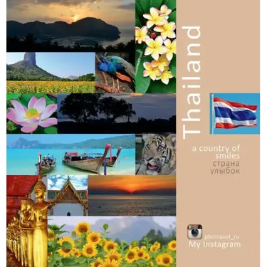 Thailand: A Country of Smiles: A Photo Travel Experience
