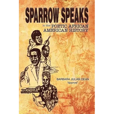 Sparrow Speaks in This Poetic African American History