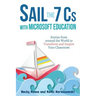 Sail the 7 Cs with Microsoft Education: Stories from around the World to Transform and Inspire Your Classroom