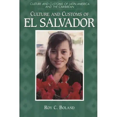 Culture and Customs of El Salvador