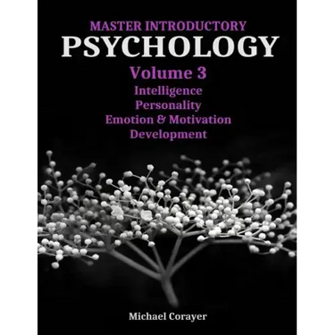 Master Introductory Psychology Volume 3: Intelligence, Personality, Emotion & Motivation, Development