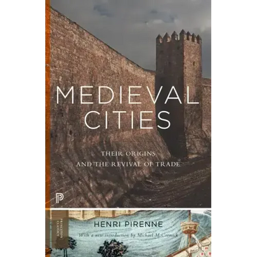 Medieval Cities: Their Origins and the Revival of Trade - Updated Edition