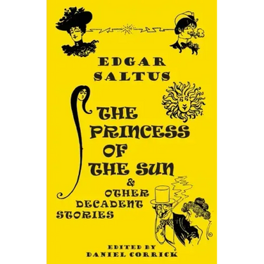 The Princess of the Sun and Other Decadent Stories