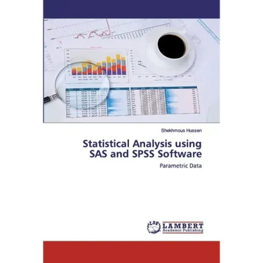 Statistical Analysis using SAS and SPSS Software