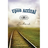 Upon Arrival: Embark