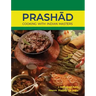 Prashad-Cooking with Indian Masters (Thoroughly Revised Edition, 2022)