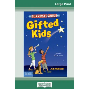 The Survival Guide for Gifted Kids: For Ages 10 & Under (Revised & Updated 3rd Edition) (16pt Large Print Edition)
